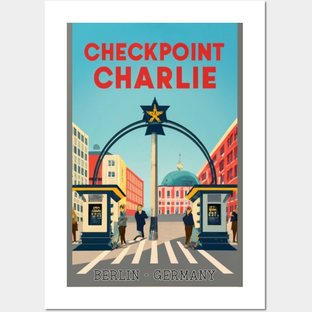 A Vintage Travel Art of Checkpoint Charlie in Berlin - Germany Wall Art by goodoldvintage